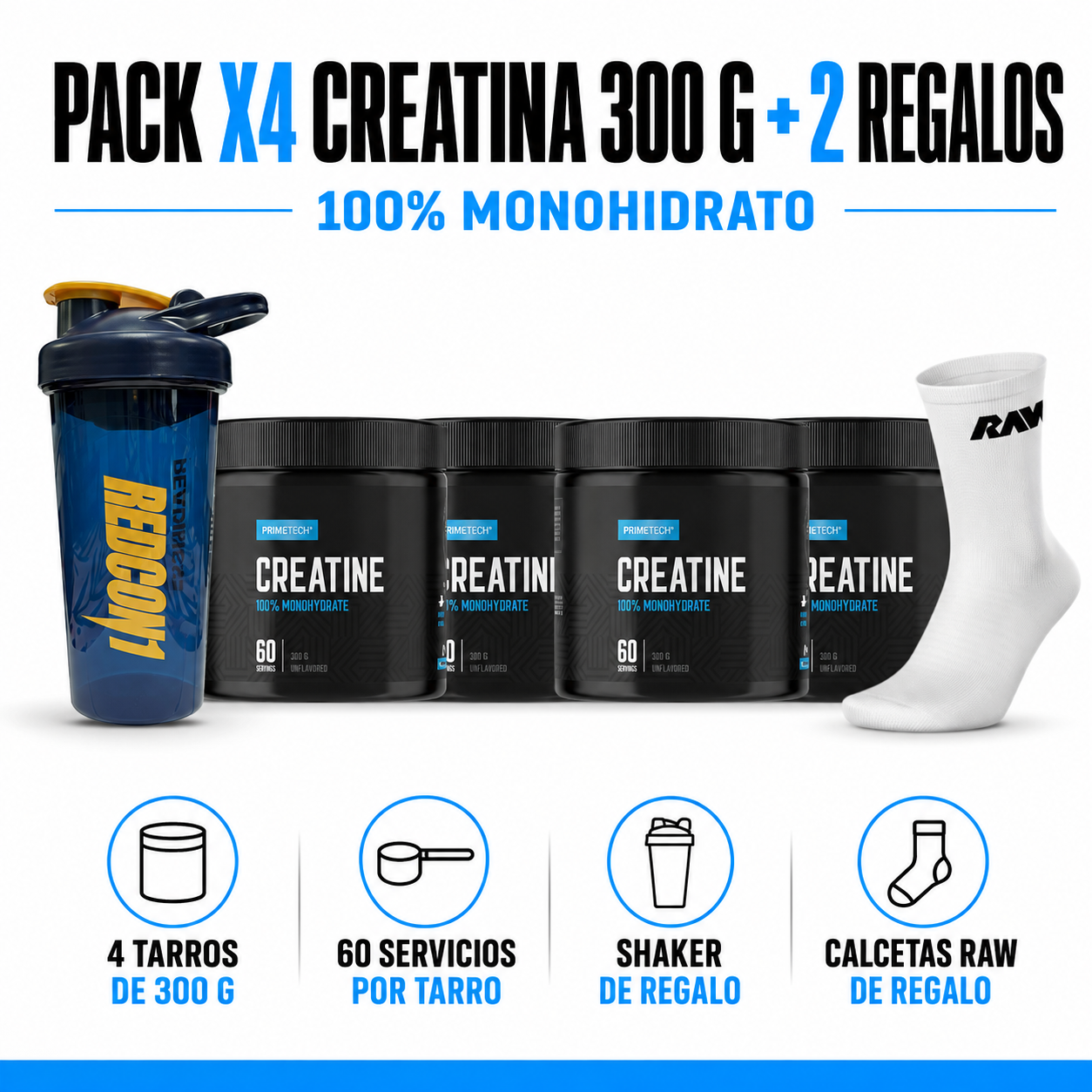 4 CREATINAS MONOHIDRATO 300 GR "PRIMETECH" +  SHAKER DE REGALO + PAR DE CALCETINES RAW